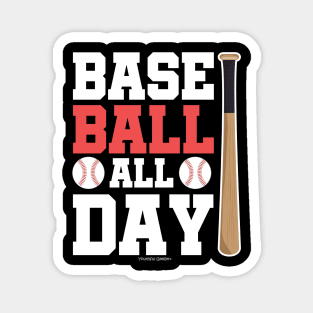 Baseball All Day Baseball Lover Magnet