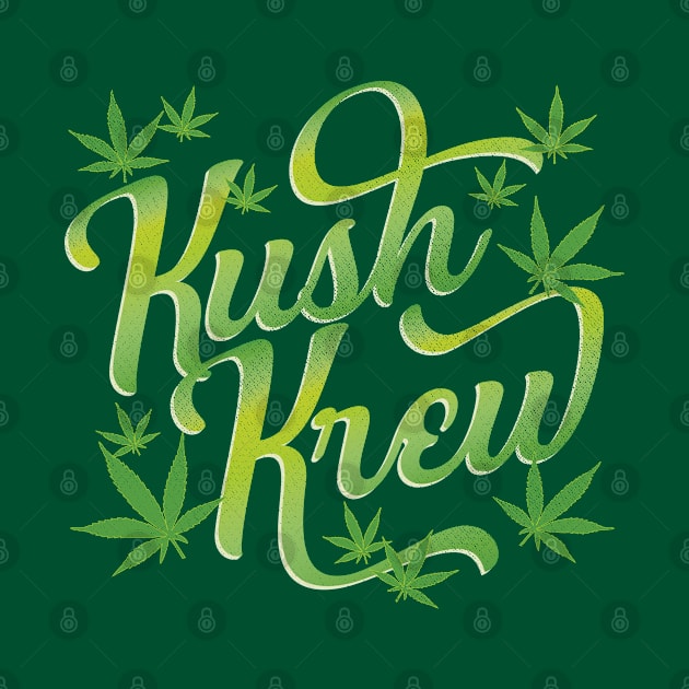 Kush Krew Marijuana Leaf Smokers Group Ganja Design by SeaLAD