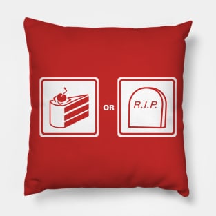 Cake or Death Pillow