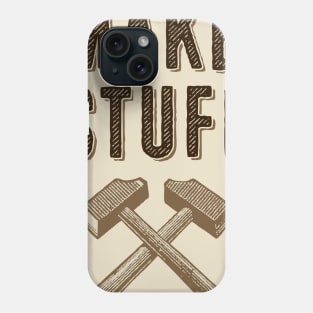 Maker's Credo: Tan Phone Case