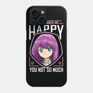 Anime Makes Me Happy Manga Lover Otaku Humor Phone Case