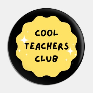 Cool teacher's club Pin