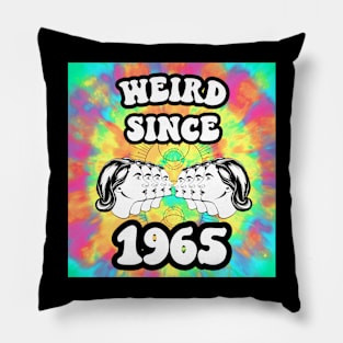 Weird since 1965 Pillow