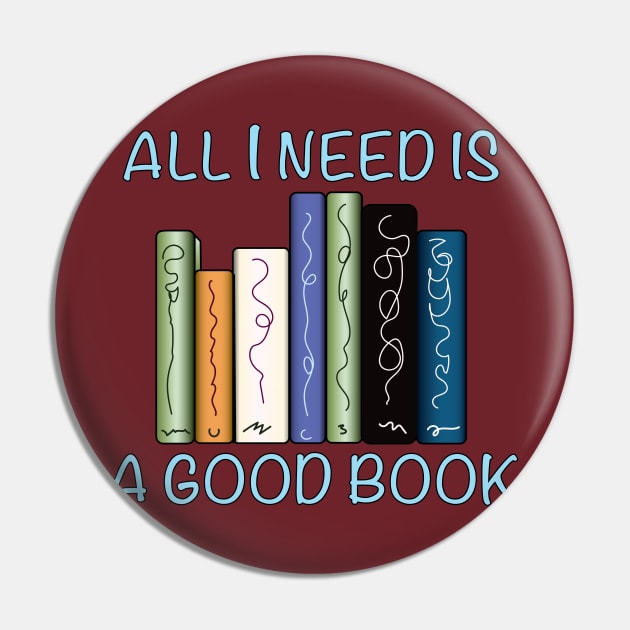 All I Need is a Good Book Pin by Sassifrassically's  'Swasome Shop