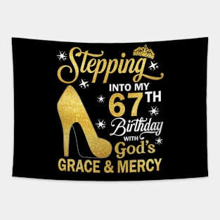 Stepping Into My 67th Birthday With God's Grace & Mercy Bday Tapestry