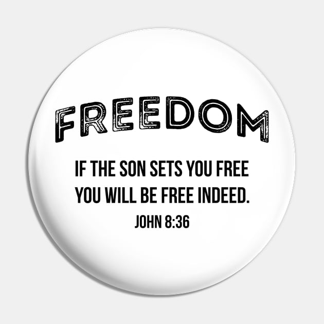 If The Son Sets You Free | Christian Pin by ChristianLifeApparel