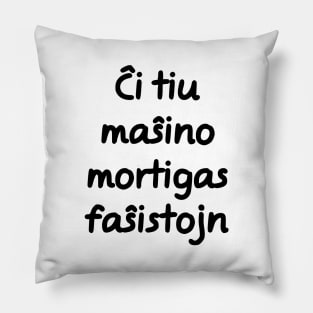 Ĉi tiu maŝino mortigas faŝistojn Pillow