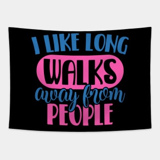 Coronavirus Pandemic I Like Long Walks Away From People Tapestry