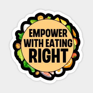 Empower With Eating Right Magnet