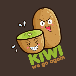 Kiwi We Go again T-Shirt