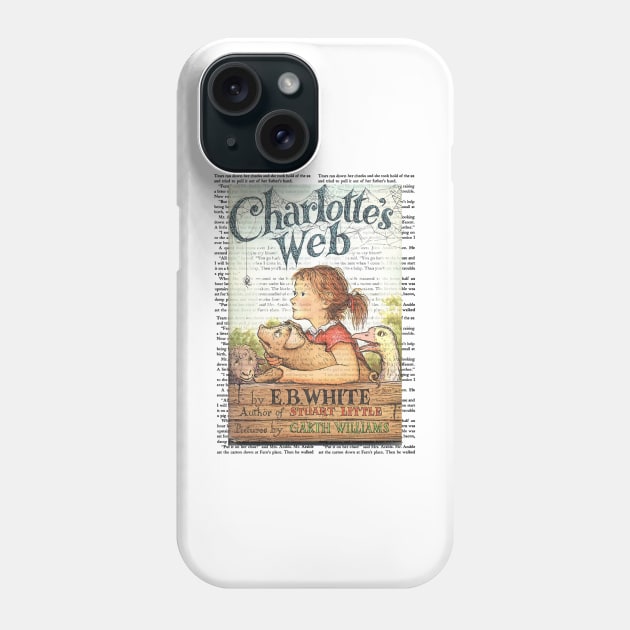 Charlotte's Web by E.B. White Phone Case by booksnbobs