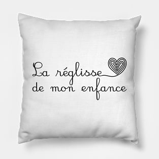 La réglisse de mon enfance - Licorice of my childhood Pillow