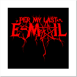 Per My Last Email Meme Posters and Art Prints for Sale