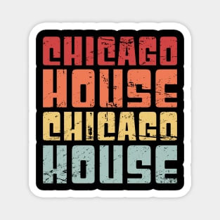 Retro Vintage Chicago House Electronic Music Gift Magnet