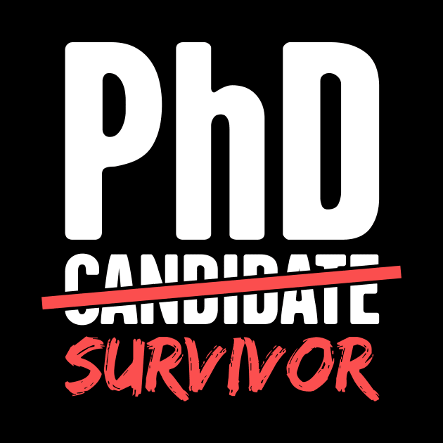 PhD Candidate Survivor by Wizardmode