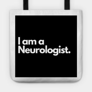 I am a Neurologist. Tote