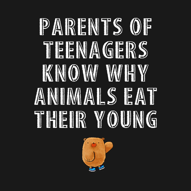 Parents Of Teenagers Know Why Animals Eat Their Young by agapimou