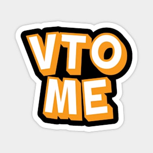 VTO Me Magnet