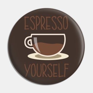 Espresso Yourself - Express Yourself Coffee Java Joe Cup Pin