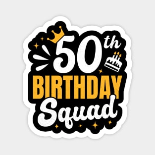 50th birthday squad Magnet