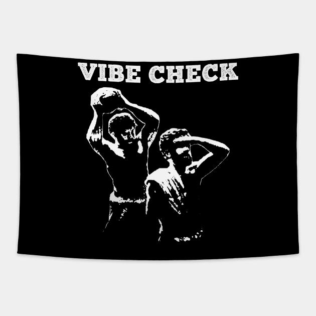 VIBE CHECK Tapestry by giovanniiiii