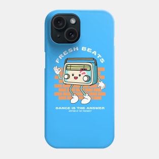 Fresh Beats Dance Is The Answer Phone Case