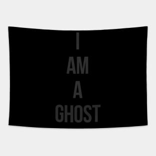 I Am A Ghost Tapestry