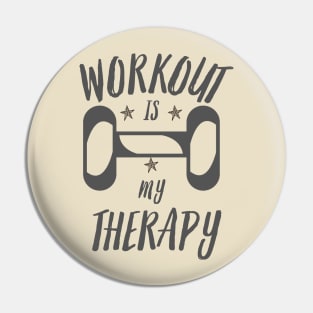 WORKOUT IS MY THERAPY Pin