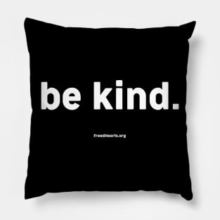 Be Kind! Pillow