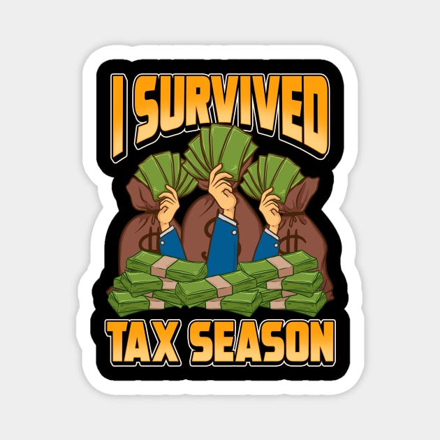 Funny Accounting I Survived Tax Season Accountant Magnet by theperfectpresents