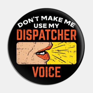 911 Dispatcher Voice Pin