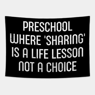 Preschool Where 'sharing' is a life lesson, not a choice Tapestry