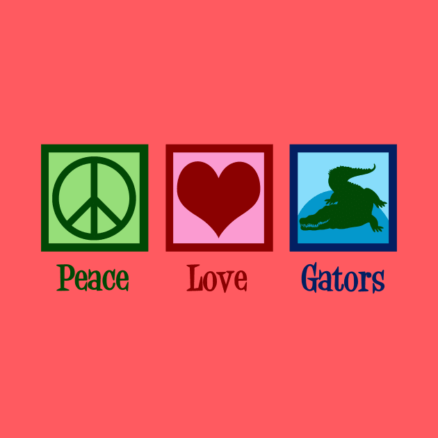 Peace Love Gators by epiclovedesigns