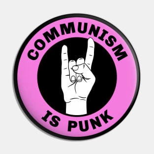 Communism Is Punk Pin