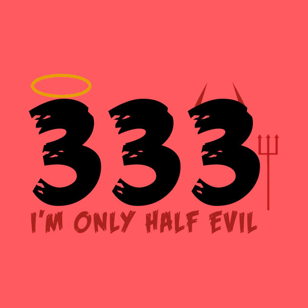 Only Half Evil by MCALTees