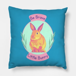 Be Brave Little Bunny Pillow