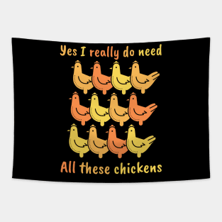 Yes I really do need All these chickens Tapestry