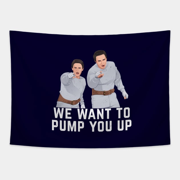 We want to pump you up Tapestry by BodinStreet