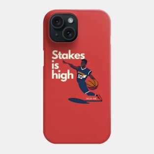 Stakes is high Phone Case