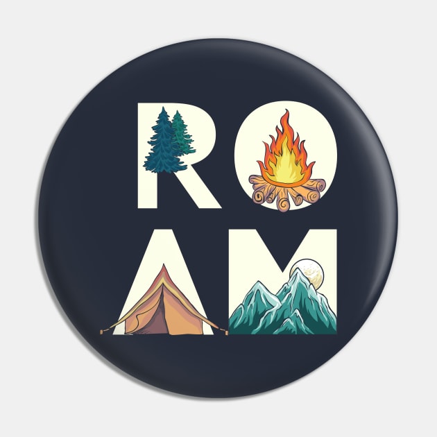Funny Camping Adventure Roam Pin by Bricke