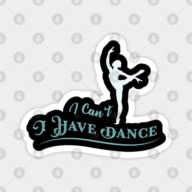 Dancing Passion Ballett Dance Opera Tap Gift Magnet by Schimmi