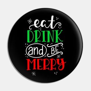 Eat drink and be merry Christmas gift Pin