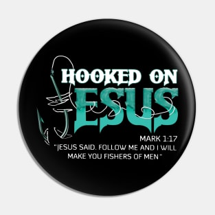 Hooked On Jesus Jesus Said Follow Me And I Will Make You Fishers Of Men Pin