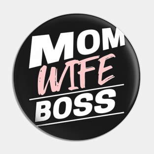 Mom Wife Boss Funny Mom Pin