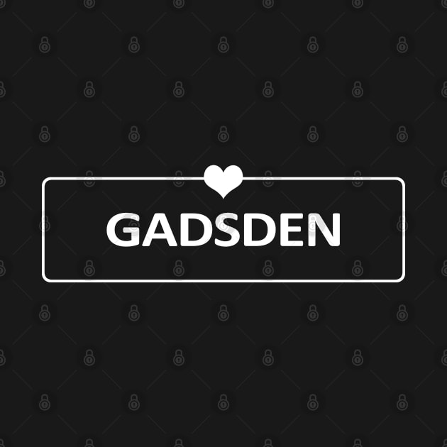 I Love Gadsden by ShopBuzz