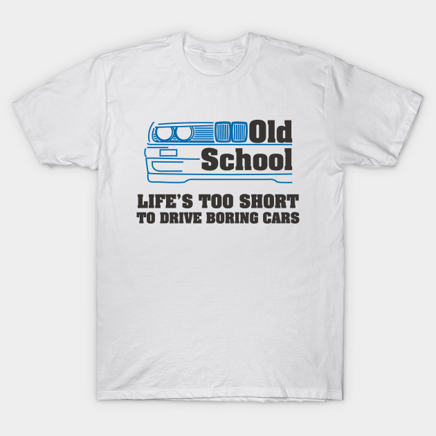 BMW E30 Life Blue - E30 - T-Shirt