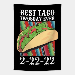 Taco Twosday The Ultimate Taco Tuesday 2-22-22 February 22nd Tapestry