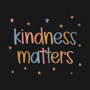 Kindness Matters T-Shirt