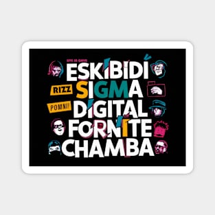 Skibidi Rizz Sigma Pomni Digital Fornite Chamba Fanum Tax Magnet