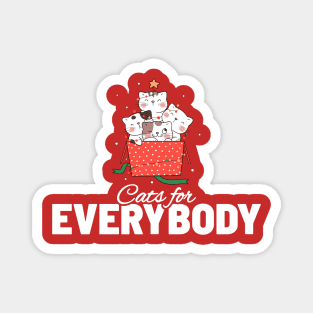 Cats for Everybody - Cats Presents Magnet